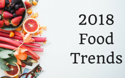 2018 Food Trends